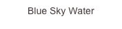 Blue Sky ...