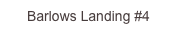 Barlows Landing ...